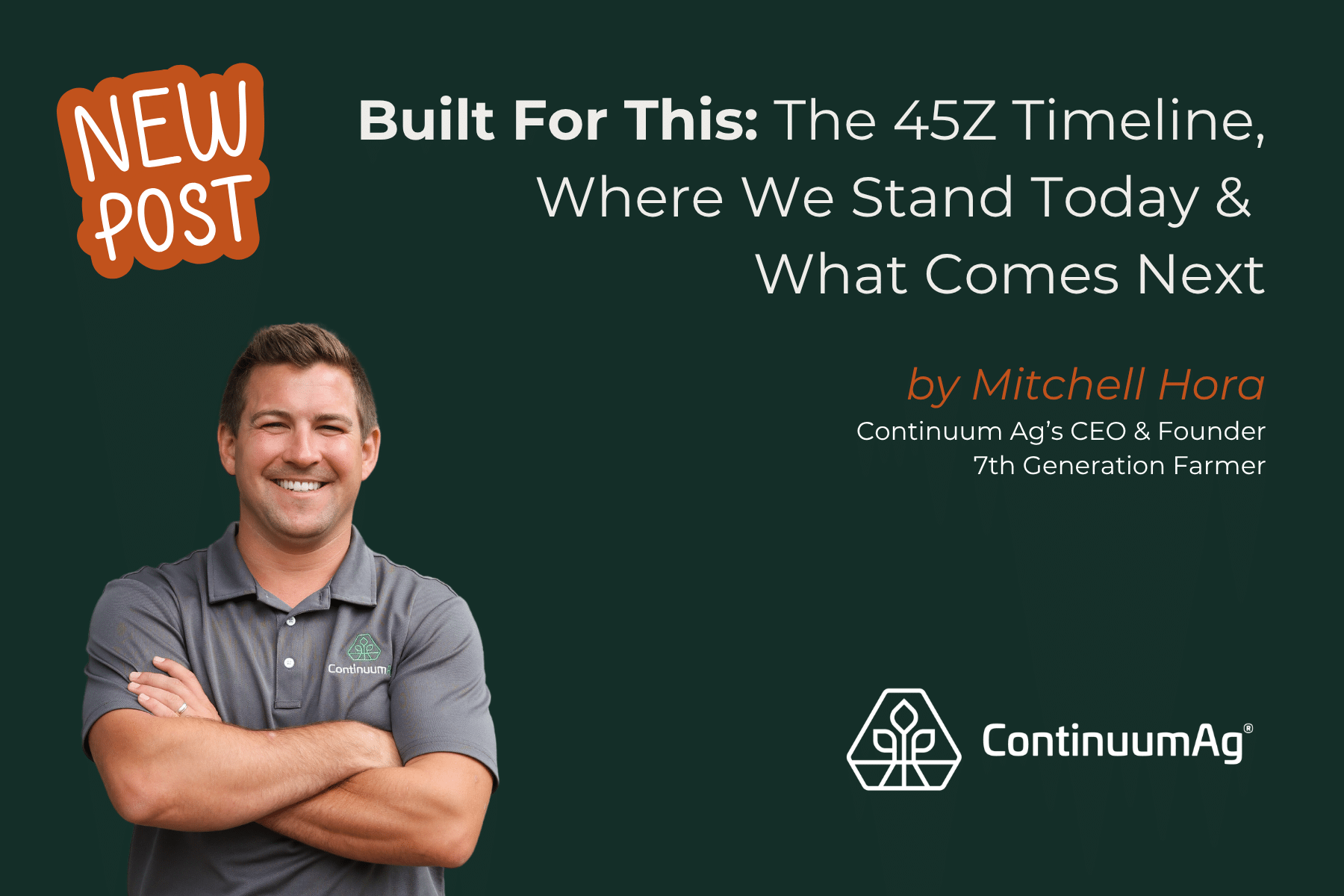 Built For This: The 45Z Timeline, Where We Stand Today & What Comes Next